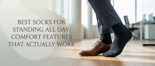 DeadSoxy socks for standing all day: comfort features that actually work — men's sock styles and fashion